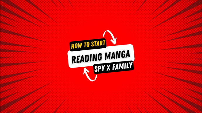 How To Start Reading Manga: Spy X Family