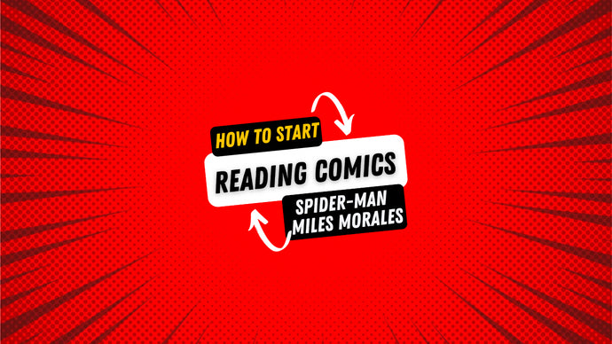 How To Start Reading Marvel Comics: Miles Morales, Spider-Man