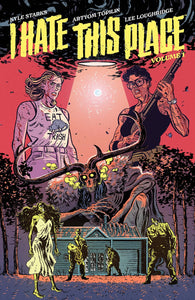 I Hate This Place Volume 1 Trade Paperback